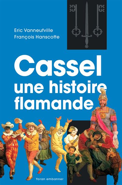 Cassel une histoire flamande